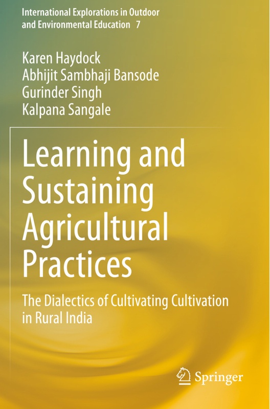 Learning And Sustaining Agricultural Practices - Karen Haydock, Abhijit Sambhaji Bansode, Gurinder Singh, Kalpana Sangale, Kartoniert (TB)