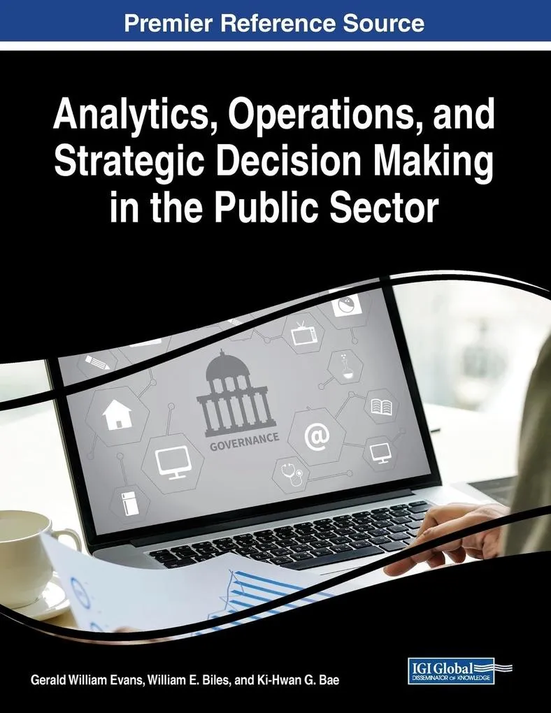 Analytics Operations and Strategic Decision Making in the Public Sector