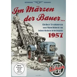 Im Märzen der Bauer... Arbeitsjahr 1957