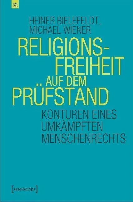 Religionsfreiheit Auf Dem Prüfstand - Heiner Bielefeldt  Michael Wiener  Kartoniert (TB)