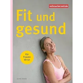 Verbraucherzentrale NRW Fit und gesund - für Frauen ab 50