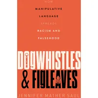 Oxford University Press Dogwhistles and Figleaves: von Jennifer Mather