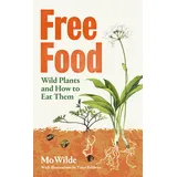 Simon & Schuster Ltd Free Food: Wild Plants and How to Eat Them