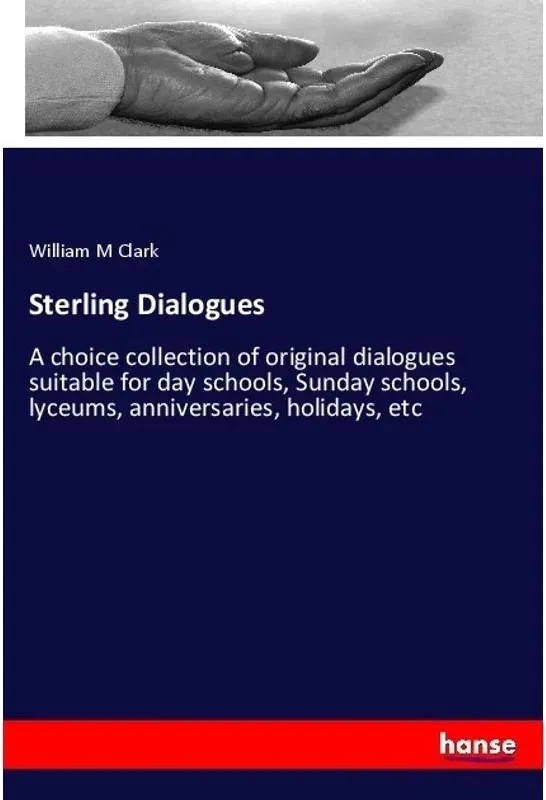 Sterling Dialogues - William M Clark  Kartoniert (TB)