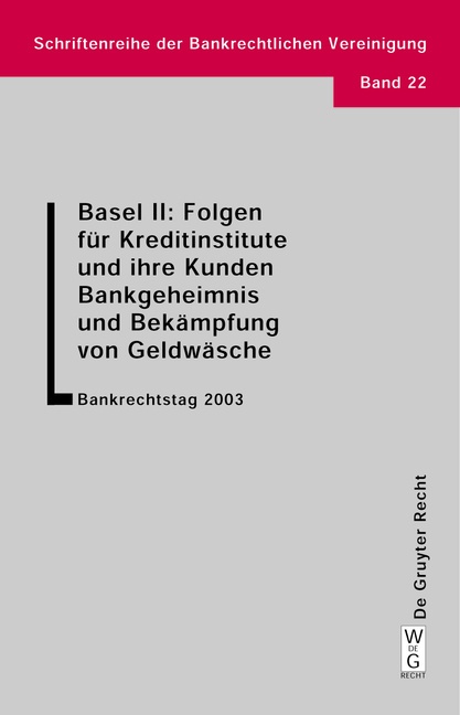 Basel Ii: Folgen Für Kreditinstitute Und Ihre Kunden   Bankgeheimnis Und Bekämpfung Von Geldwäsche  Kartoniert (TB)