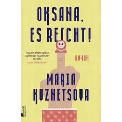 Oksana, es reicht!