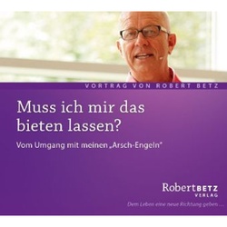 Muss Ich Mir Das Bieten Lassen?,Audio-Cd - Robert Betz (Hörbuch)