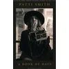 A Book of Days, Sachbücher von Patti Smith