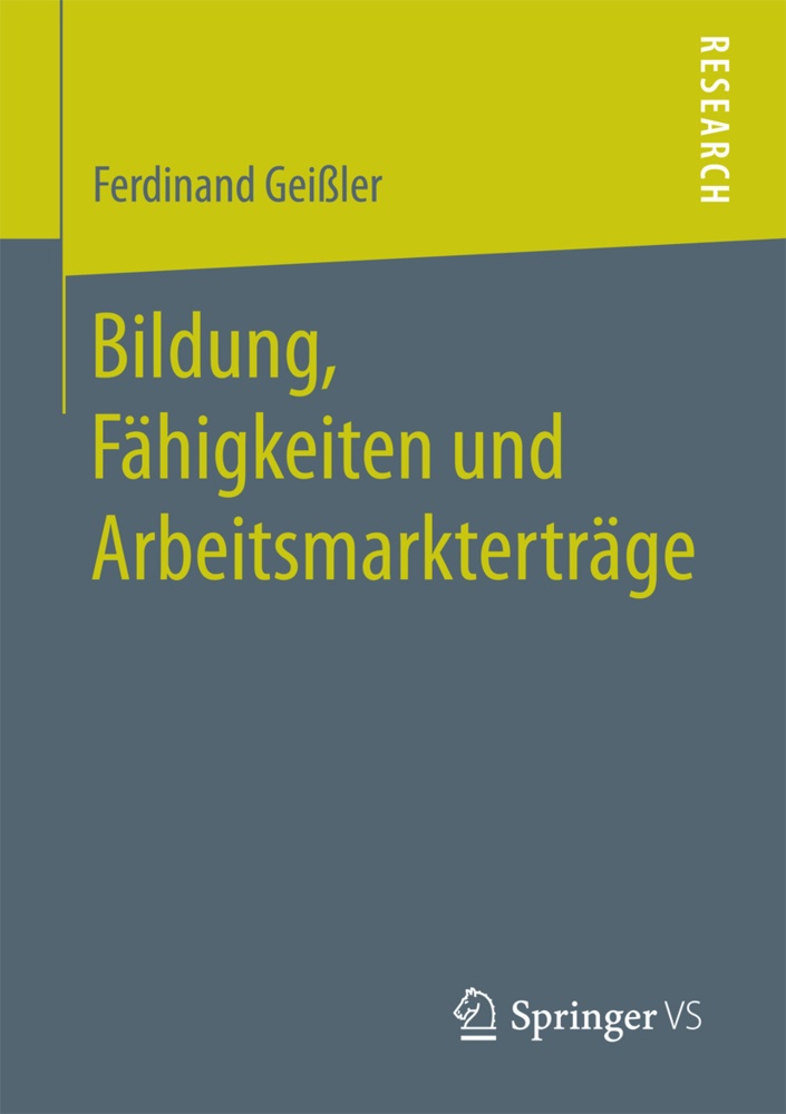 Bildung  Fähigkeiten Und Arbeitsmarkterträge - Ferdinand Geißler  Kartoniert (TB)