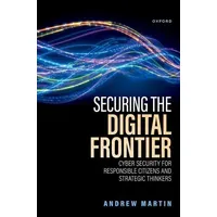 Oxford University Press Securing the Digital Frontier von Andrew