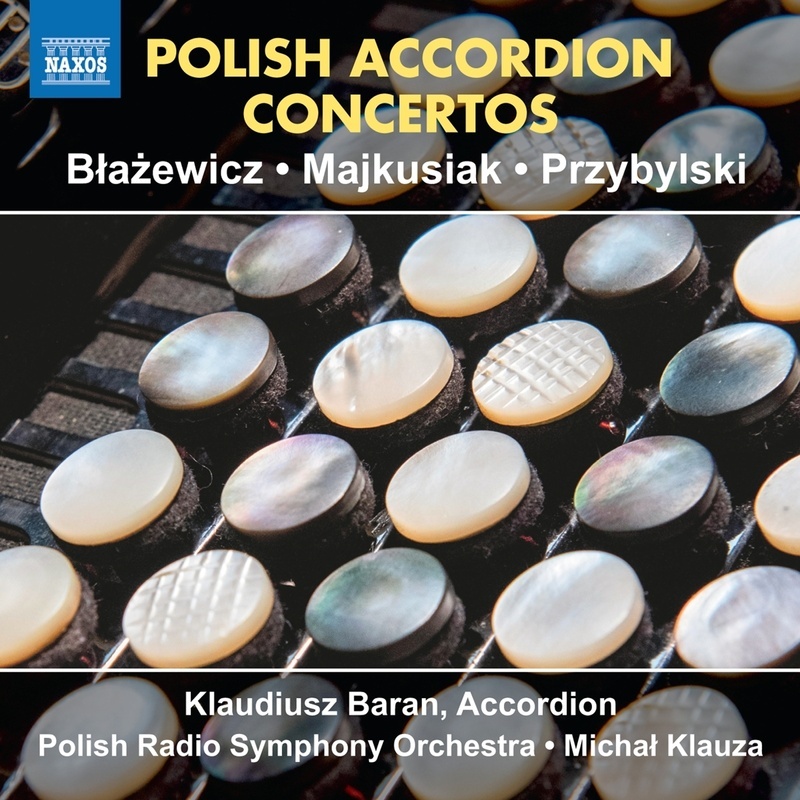 Polish Accordion Concertos - Baran  Klauza  Polish Radio Symphony Orchestra. (CD)