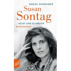 Susan Sontag. Geist und Glamour