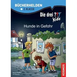 Hunde in Gefahr - Die drei ??? Kids - Bücherhelden 2. Klasse