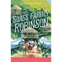 Penguin Books Ltd The Swiss Family Robinson