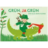 eulenspiegel verlagsgruppe buchverlage Grün, ja grün sind alle meine Kleider
