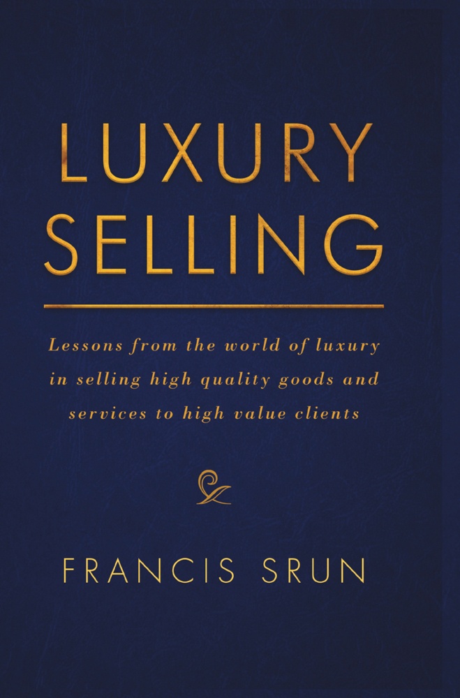 Luxury Selling - Francis Srun  Kartoniert (TB)
