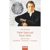Salier Verlag Freier Geist und Rauer Stein: Heinrich Heine. Querdenker - Sinnsucher - Freimaurer