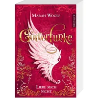 Dressler Verlag GötterFunke 1. Liebe mich nicht