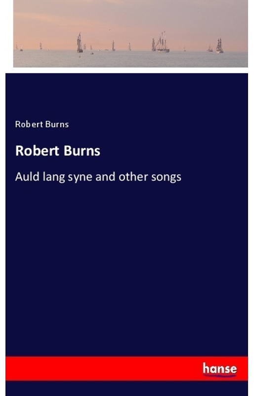 Robert Burns - Robert Burns, Kartoniert (TB)