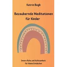 Books on Demand Bezaubernde Meditationen für Kinder