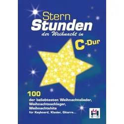"Sternstunden der Weihnacht in C-Dur / 100 der beliebtesten Lieder (for piano, vocals & guitar)"