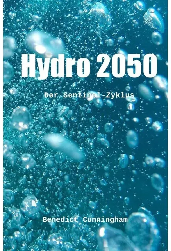 Sentinel / Hydro 2050 - Benedict Cunningham  Kartoniert (TB)