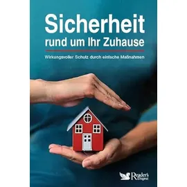 verlag das beste gmbh - reader's digest deutschland Sicherheit rund um Ihr Zuhause: Wirkungsvoller Schutz durch einfache Maßnahmen