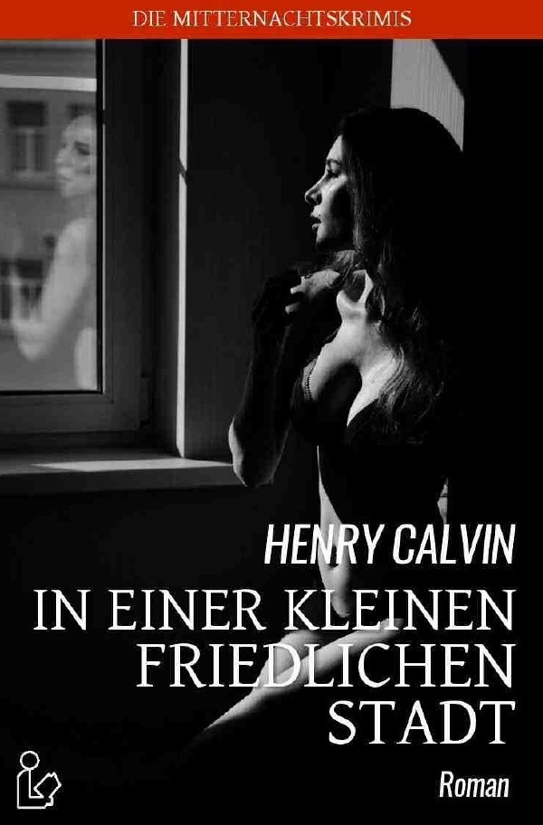 In Einer Kleinen Friedlichen Stadt - Henry Calvin  Kartoniert (TB)
