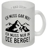 Speecheese Ich muss nur in die Berge Glas Tasse