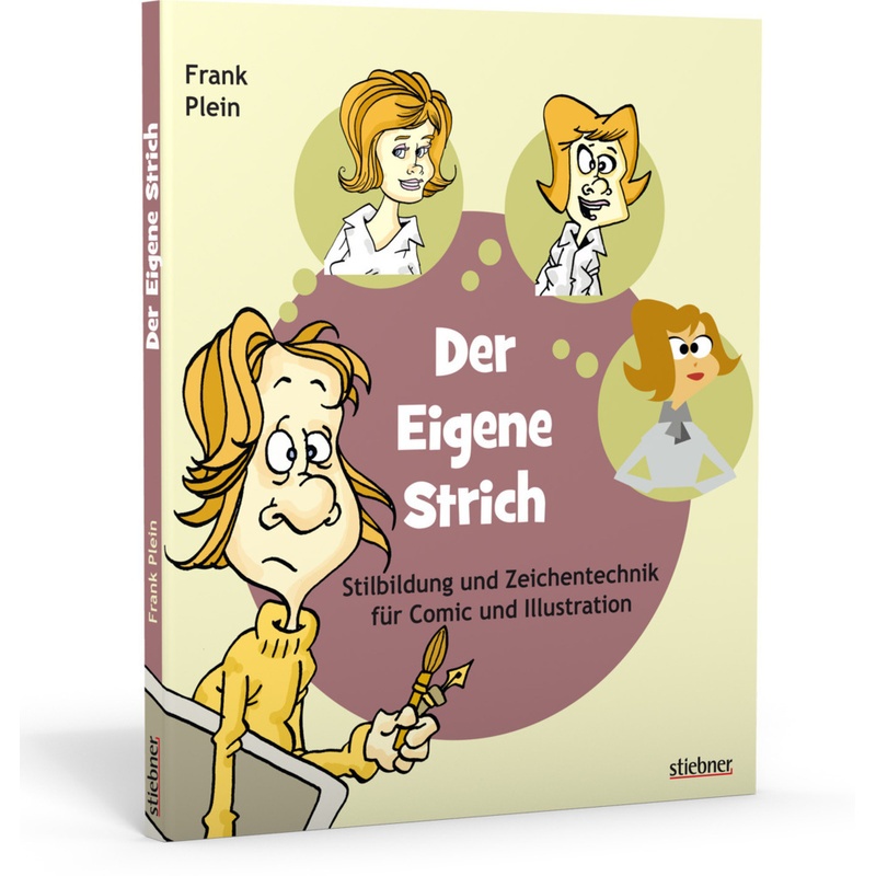 Der Eigene Strich - Stilbildung Und Zeichentechnik Für Comic Und Illustration - Frank Plein, Kartoniert (TB)