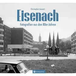 Eisenach - Fotografien aus den 80er-Jahren