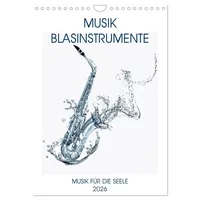 Calvendo Musik Blasinstrumente (Wandkalender 2026 DIN A4 hoch), CALVENDO