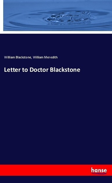Letter To Doctor Blackstone - William Blackstone  William Meredith  Kartoniert (TB)
