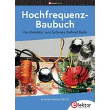 ELEKTOR Hochfrequenz-Baubuch: Vom Detektor zum Software Defined Radio