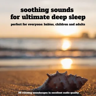 Soothing sounds for ultimate deep sleep 25 relaxing soundscapes in excellent audio quality von Patrick Lynen / Lynen Media GmbH / MP3 Hörbuch