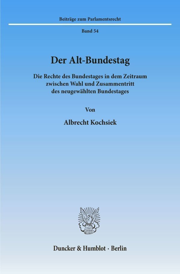 Der Alt-Bundestag. - Albrecht Kochsiek  Kartoniert (TB)