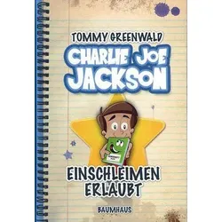 Einschleimen erlaubt - Charlie Joe Jackson (Bd. 2)