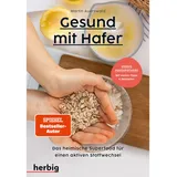 Herbig in der Franckh-Kosmos Verlags-GmbH & Co. KG Gesund mit Hafer