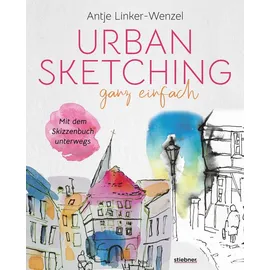 Stiebner Urban Sketching ganz einfach