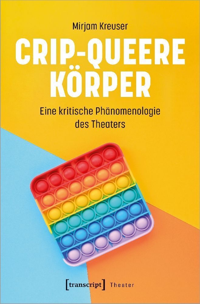 Crip-Queere Körper - Mirjam Kreuser  Kartoniert (TB)