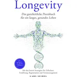 edition jt Longevity: Das ganzheitliche Praxisbuch für ein langes, gesundes Leben – Mit den besten Strategien für Zellschutz, Ernährung, Regeneration und Stressmana