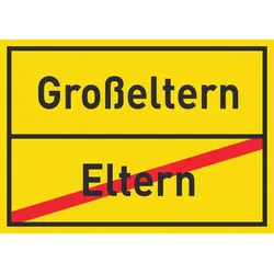 Großeltern Eltern Schild Ortsschild A0 (841x1189mm)