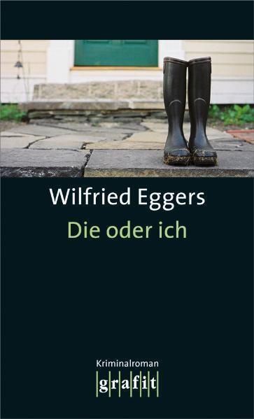 Die Oder Ich - Wilfried Eggers  Taschenbuch