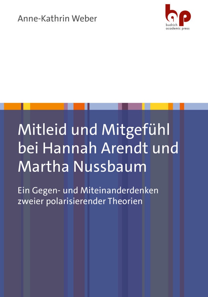Mitleid Und Mitgefühl Bei Hannah Arendt Und Martha Nussbaum - Anne-Kathrin Weber  Kartoniert (TB)