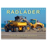 Calvendo Radlader - flexibel, schnell und bärenstark (Tischkalender 2026