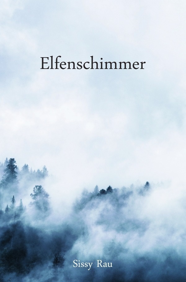 Elfen-Reihe / Elfenschimmer - Sissy Rau  Kartoniert (TB)