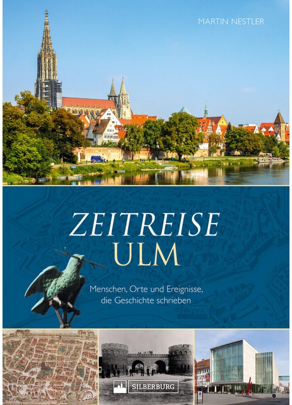 Zeitreise Ulm - Martin Nestler  Gebunden