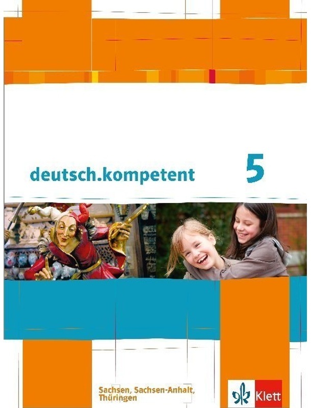 Deutsch.Kompetent. Ausgabe Für Sachsen  Sachsen-Anhalt Und Thüringen Ab 2011 / Deutsch.Kompetent 5. Ausgabe Sachsen  Sachsen-Anhalt  Thüringen  Gebund