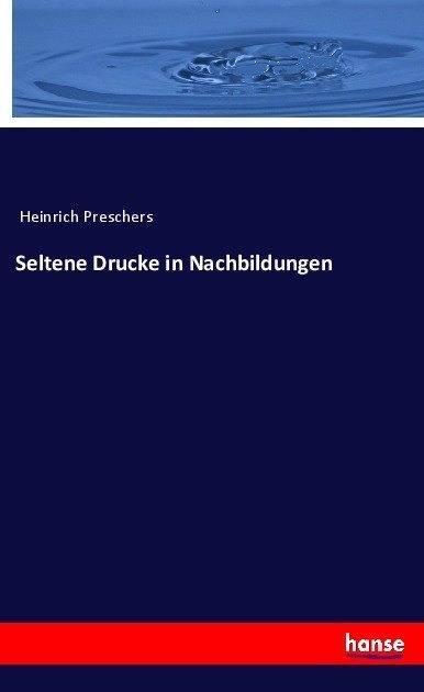 Seltene Drucke In Nachbildungen - Heinrich Preschers  Kartoniert (TB)