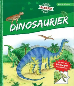 Dinosaurier - KinderWissen - Richtig schlau!